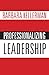 Professionalizing Leadership