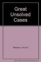 Great Unsolved Cases 0440930995 Book Cover