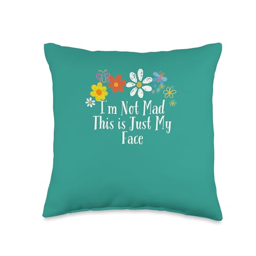 Funny Flowers Graphic I'm Not Mad This is Just My Face Throw Pillow