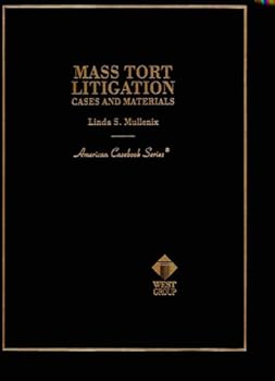 Hardcover Mass Tort Litigation: Cases and Materials (American Casebook Series) Book
