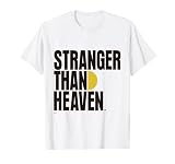 STRANGER THAN HEAVEN Tシャツ