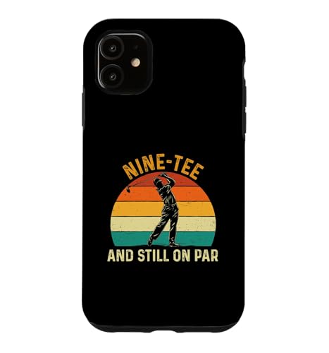 Nine-Tee And Still On Par - 90�΂̃S���t�@�[�̒a���� �X�}�z�P�[�X iPhone 11 �p