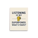 Good Listener Poster - Motivational Poster for Office or Classroom - Listening Is My Superpower Inspirational Art