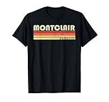 MONTCLAIR CA CALIFORNIA Funny City Home Roots Gift Retro 80s T-Shirt