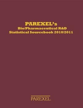 Parexel's Bio/ Pharmaceutical R&d Statistical Sourcebook 2010/ 2011