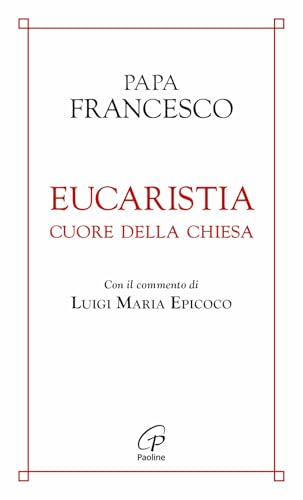 Eucaristia cuore della chiesa