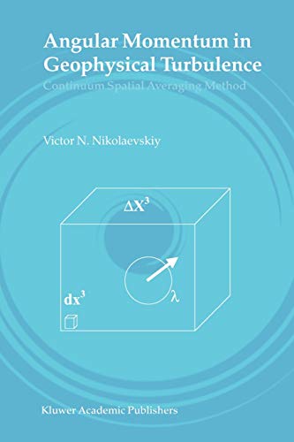 Preisvergleich Produktbild Angular Momentum in Geophysical Turbulence: Continuum Spatial Averaging Method