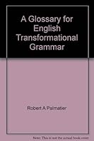 A glossary for English transformational grammar 0390691097 Book Cover