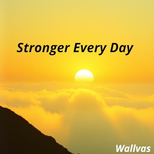 Stronger Every Day
