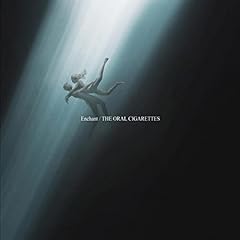 Enchant / THE ORAL CIGARETTES