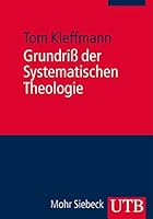 Grundriß der Systematischen Theologie 3825239128 Book Cover