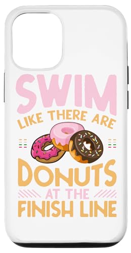 Carcasa para iPhone 13 Swim Like There Are Donuts At The Finish Line Swimming Team