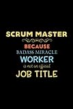 Scrum Master Notebook: Coworker Leaving Gifts - Farewell Gifts, Going Away Gift For Coworker - New...
