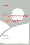 The Earthscan Reader in Environmental Economics (Earthscan Reader Series)