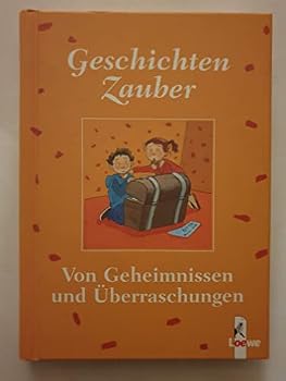 Hardcover Geschichtenzauber von Geheimnissen und Ãœberraschungen. Geschenk-Format [German] Book