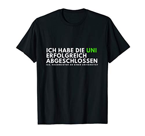 Lustiges Hausmeister Shirt Witziger Universitäts Job Spruch T Shirt