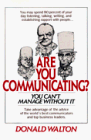 Are You Communicating?: You Can't Manage without it