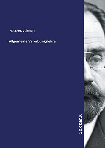 Allgemeine Vererbungslehre