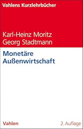 Monetäre Außenwirtschaft (Vahlens Kurzlehrbücher) 2nd Edition book cover