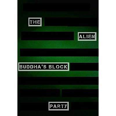 The Alien Buddha's Block Party