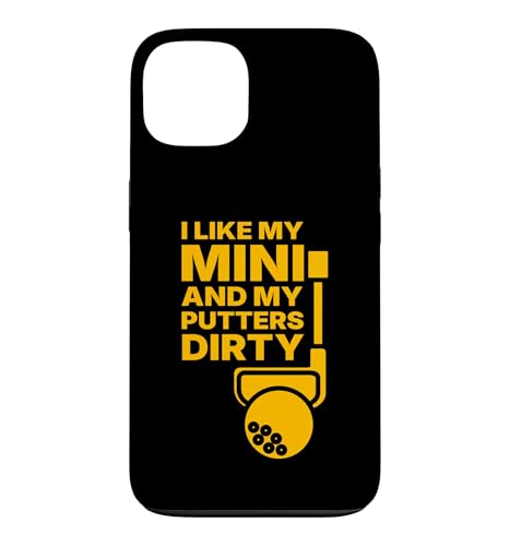 I like Mini and my Putter dirty �X�}�z�P�[�X iPhone 13 �p