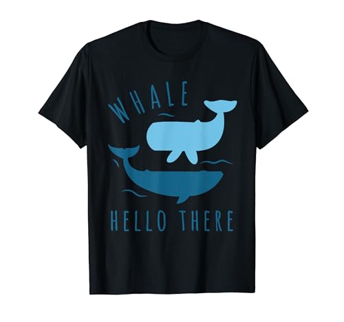 Funny Whale Pun NW Hello There - Hello Dort t@j[NW TVc