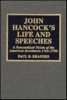 John Hancock's Life and Speeches 0810830760 Book Cover