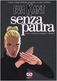  Eva Kant. Senza paura. Ediz. illustrata
