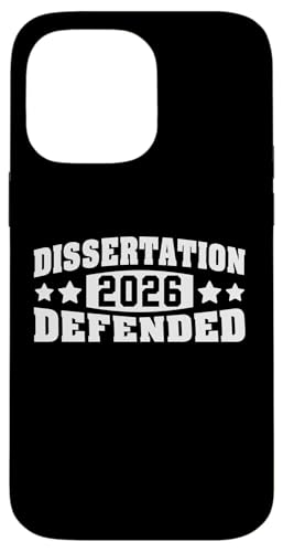 Dissertation Defended 2026 PhD EdD Doctorate Graduation 2026 �X�}�z�P�[�X iPhone 14 Pro Max �p
