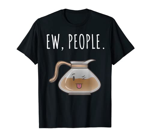Ew People Silly Tongue Coffee Pot T-Shirt