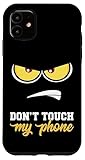 Fácil instalación Case Dont Touch My Phone Funda Anime Lover Angry Face Gift Carcasa para iPhone 11