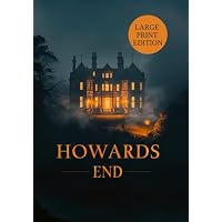 HOWARDS END (LARGE PRINT EDITION)