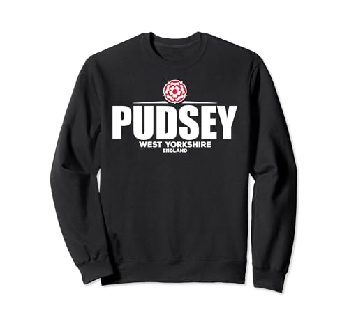 Pudsey West Yorkshire England Sweatshirt