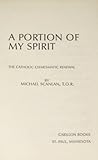 A portion of my spirit: The Catholic charismatic revival