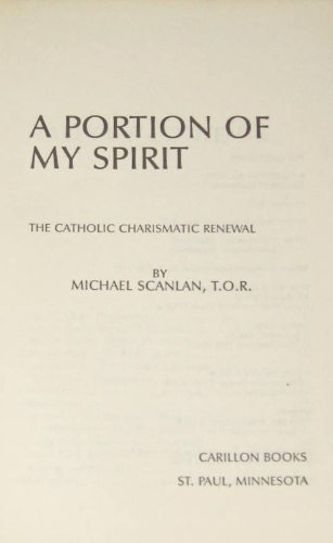 A portion of my spirit: The Catholic charismatic revival