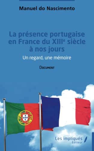 La présence portugaise en France du XIII ème siècle à nos jours: Document