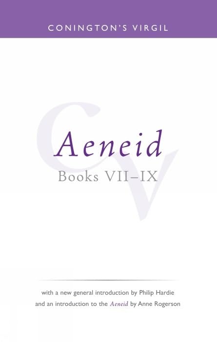 Conington's Virgil: Aeneid VII - IX (Bristol Phoenix Press Classic Editions)