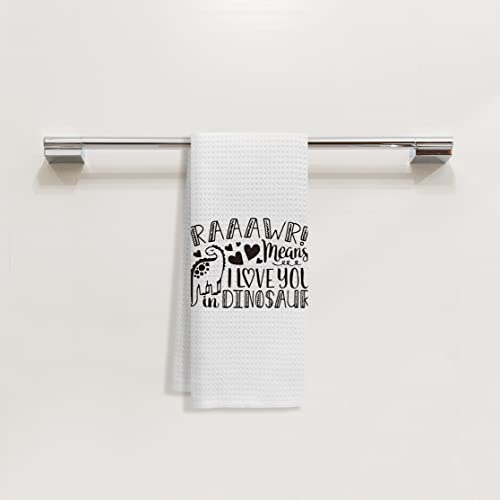 Rawr Means I Love You In Dinosaur Funny Kitchen Towels Dish Towels,Cartoon Dinosaur Hearts For Boys Bathroom,Boys Kids Girls Son Daughter Gifts #TOP1