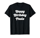 Cute Happy Birthday Paola Apparel