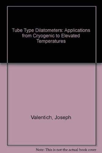 Tube-type Dilatometers: Applications from Cryogenic to Elevated Temperatures