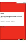 Der Sturz Robert Mugabes als Folge der Wirtschaftskrise?: Die politische Unterstützung Simbabwes - Anonymous 