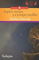 Soplen vientos y a romper mejillas 9942871896 Book Cover