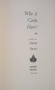 Hardcover Who is Carla Hart?: A novel Book
