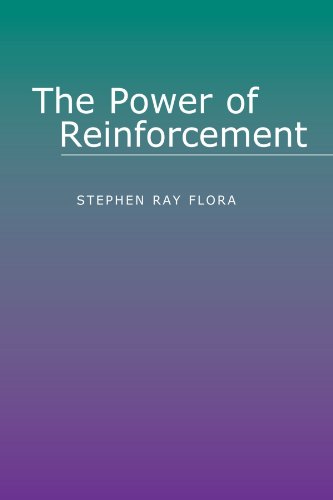 The Power of Reinforcement (Alternatives in Psychology) The Power of Reinforcement (Alternatives in Psychology)