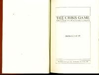 The Crisis Game Simulating International Conflict B001NHU7B6 Book Cover