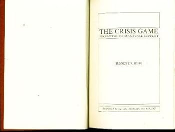 Hardcover The Crisis Game Simulating International Conflict Book