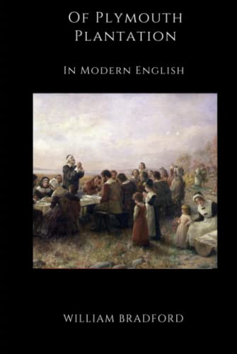 Of Plymouth Plantation (Illustrated): In Modern... B09MYHKMJB Book Cover