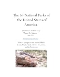 The 63 National Parks of the United States of America: America's Greatest Idea