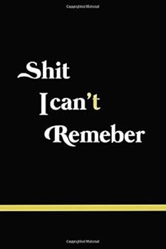 Shit I Can't Remember Journal Simple Notebook for Password and ID Log : 120 Page 6*9 Inch Size Matte Cover Finish