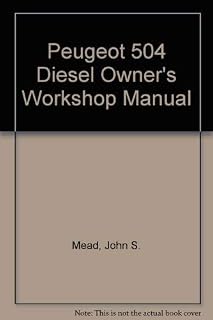 Peugeot 504 owners workshop manual: John S. Mead